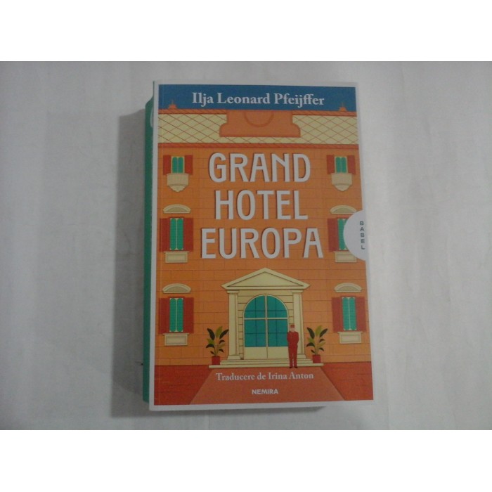 GRAND HOTEL EUROPA - ILJA LEONARD PFEIJFFER GRAND HOTEL EUROPA - ILJA LEONARD PFEIJFFER